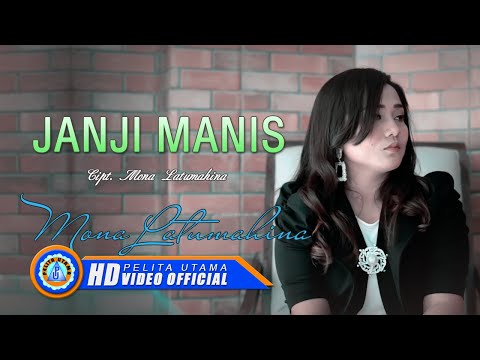 Mona Latumahina - JANJI MANIS  ( Official Music Video )