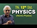 Atomic Physics Structure Of Atoms 12th Std Physics