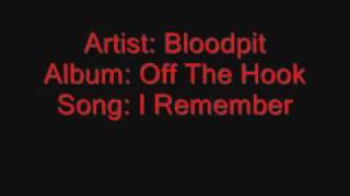 bloodpit - I Remember