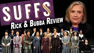 SUFFS - Rick & Bubba Review Hillary Clinton's New Play