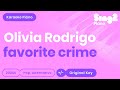 Olivia Rodrigo Favorite Crime Piano Karaoke