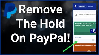 How To Remove The PayPal On Hold Message And Get Your Funds