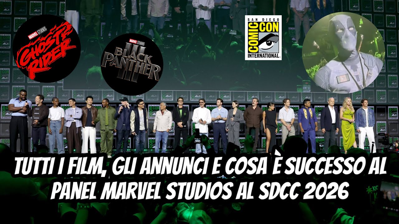 MARVEL STUDIOS SDCC 2026: TUTTI I NUOVI FILM, GLI ANNUNCI E COSA È SUCCESSO