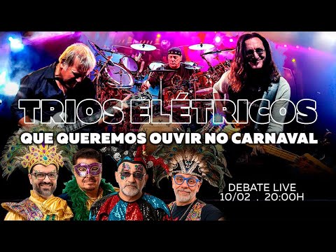 Trios Elétricos que Queremos Ouvir no Carnaval em Debate LIVE.