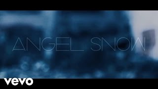 Angel Snow - I Need You