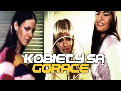 Video thumbnail for Kobiety Są Gorące