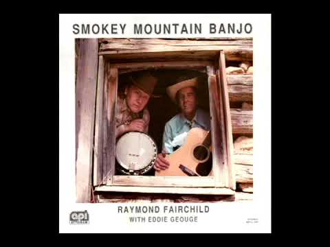 Smokey Mountain Banjo [1988] - Raymond Fairchild With Eddie Geouge