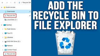 Show the Recycle Bin in the File Explorer Side Bar and Quick Access