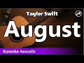 Taylor Swift – August (SLOW karaoke acoustic)
