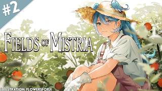 【FIELDS OF MISTRIA】 too busy farming and fishing!! no time for love!! 【NIJISANJI EN | Elira Pendora】