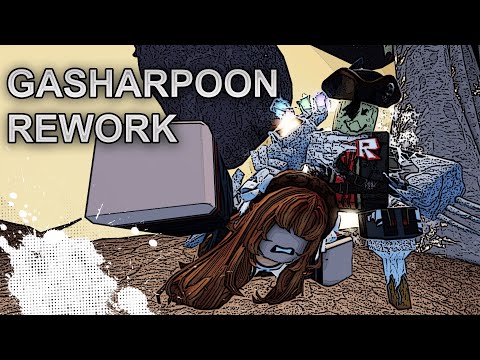 Reworked Gasharpoon Animations | FORSAKEN