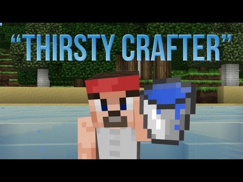Thirsty Crafter (Minecraft Machinima Short)