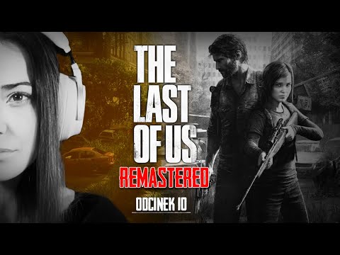 BIORĘ BEJSBOLA UCIEKAM DOOKOŁA odc. 10 THE LAST OF US REMASTERED PL - ZAGRAJMY PO POLSKU - URQUEEEN