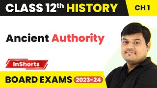 Ancient Authority | Class 12 History Inshorts #2023_24 #boardexam2024