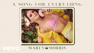 Maren Morris A Song For Everything