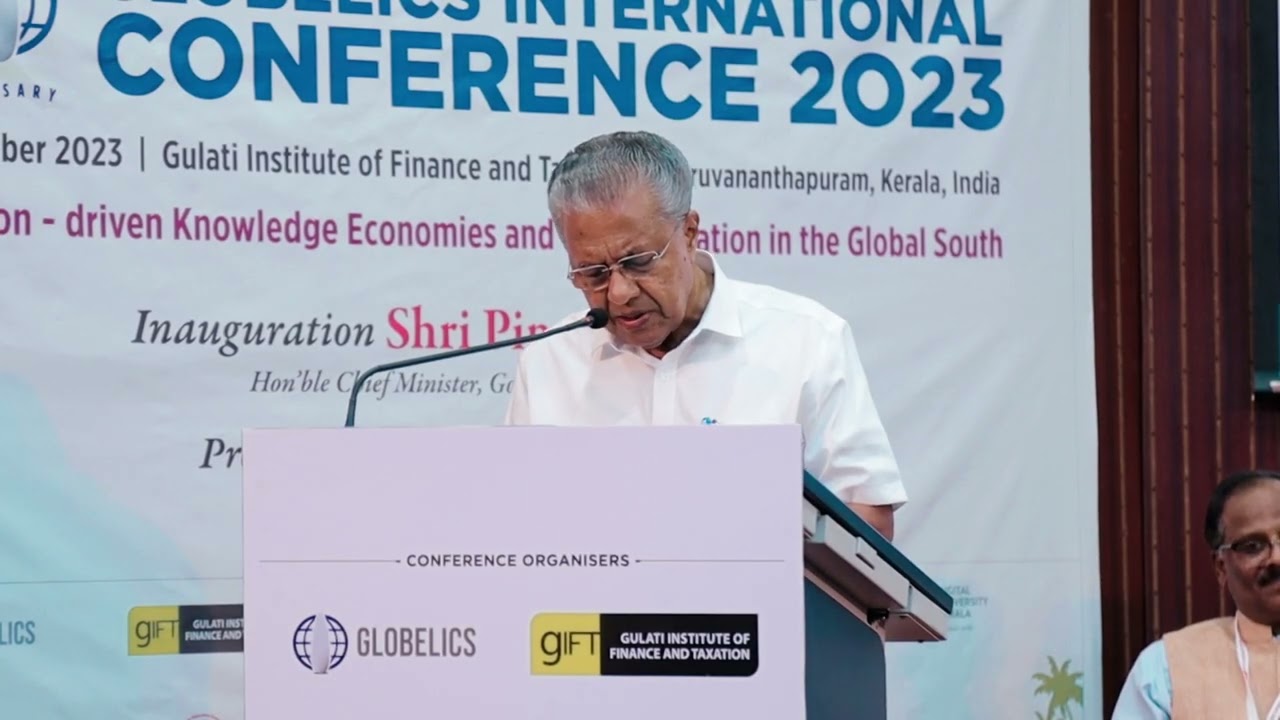 Inaugural Address by the Hon’ble Chief Minister of Kerala - 20th Anniversary Globelics International Conference 2023