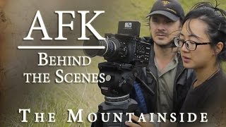 AFK Series 1: Behind the Scenes -  THE MOUNTAINSIDE
