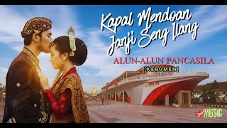 Download lagu Kapal Mendoan Janji Seng Ilang - Alun Pancasila Kebumen (Lagu Jawa Romantis |  ) mp3