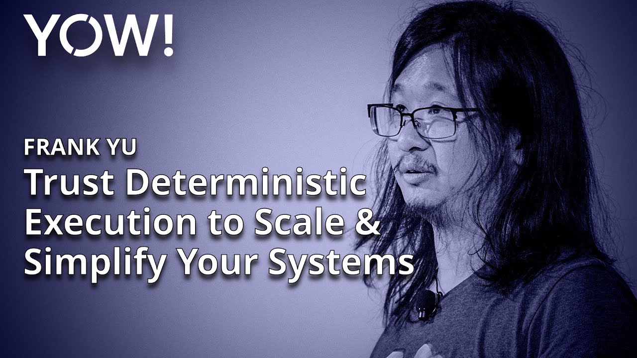 Trust Deterministic Execution to Scale and Simplify Your Systems