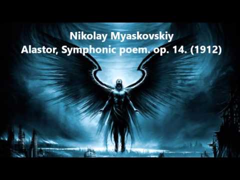 Nikolai Myaskovsky " Alastor",  Symphony Poem