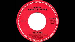 1970 HITS ARCHIVE: Hi-De-Ho - Blood, Sweat &amp; Tears (stereo 45 version)