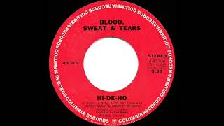 1970 HITS ARCHIVE: Hi-De-Ho - Blood, Sweat &amp; Tears (stereo 45 version)