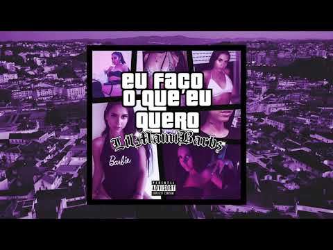 Lil Mami Barbz -  Eu Faço O Que Eu Quero (Prod. by Paryo)