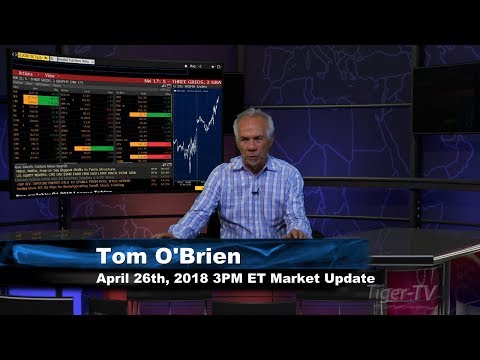 April 26th 3PM EST Market Update with Tom O'Brien on TFNN