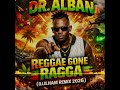 Dr.Alban - Reggae Gone Ragga (DJ.ILHAM Remix 2026)
