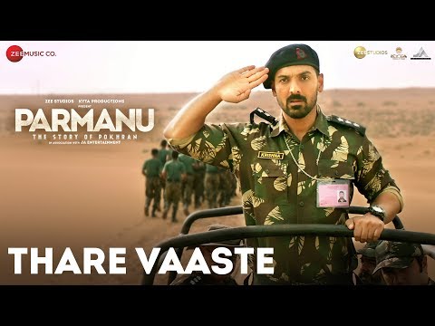 Thare Vaaste - PARMANU:The Story Of Pokhran | John Abraham | Divya Kumar | Sachin - Jigar