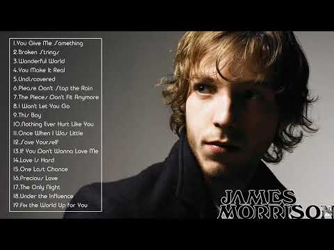 James Morrison Greatest Hits - James Morrison Full Album 2022