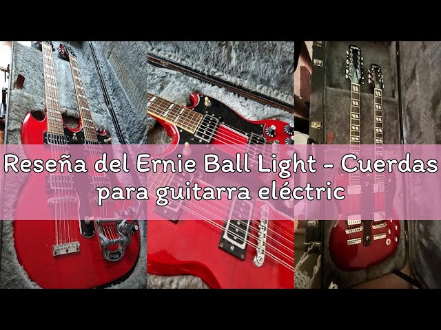 Vídeo relacionado con Ernie Ball Light - Cuerdas para guitarra eléctrica de 12 cuerdas, entorchado de níquel, calibre 9-46