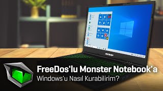 FreeDoslu Monster Notebooka Windows 10u Nasıl Kur