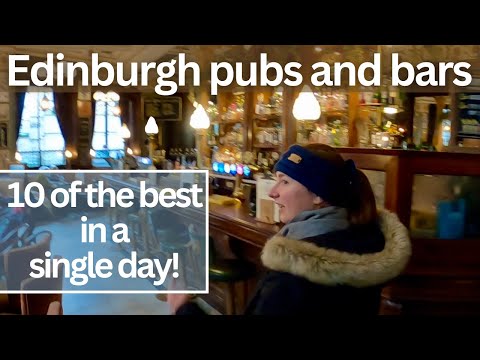 Edinburgh's pubs are as beautiful as the city itself. Well, most of them anyway...