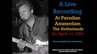 Otis Rush -  Paradiso Amsterdam 1994 Part One