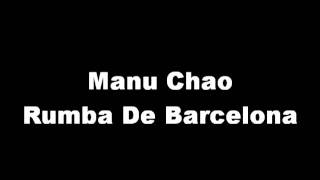 Manu Chao - Rumba De Barcelona (High Quality)