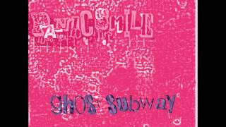 Panicsmile - Ghost Subway