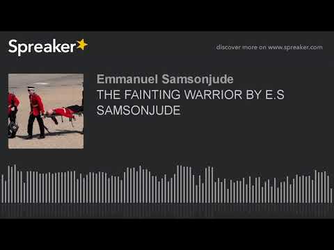 THE FAINTING WARRIOR BY E.S SAMSONJUDE