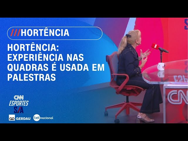Hortência revela como fez do esporte um negócio: “Mentalidade de campeã” | CNN ESPORTES S/A