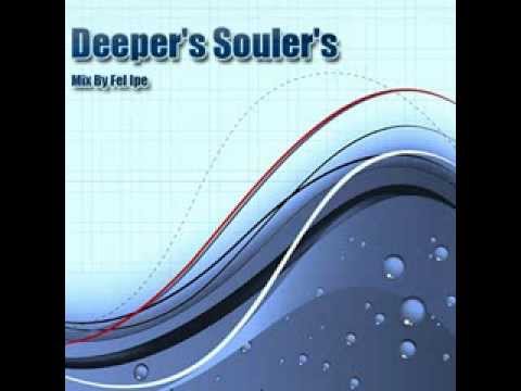 Deeper's Souler's - Ep.01 Mix By Fel Ipe