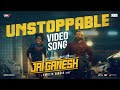 Unstoppable Video Song | Jai Ganesh Movie | Ranjith Sankar | Unni Mukundan | Sankar Sharma | AI