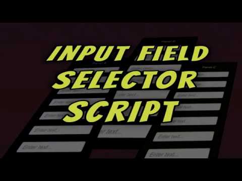 Input Field Selector [Script]