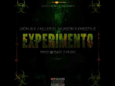 Lyon -B Ft J -Killer y EmeStyle -Experimento. (Prod Case G Music) (Audio)