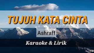 Download lagu TUJUH KATA CINTA ||Ashraff || Karaoke & Lirik mp3 Download lagu TUJUH KATA CINTA ||Ashraff || Karaoke & Lirik mp3