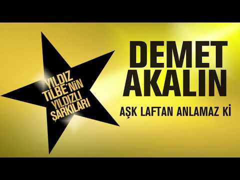 Demet Akalın   Aşk Laftan Anlamaz Ki  Yıldız Tilbe'nin Yıldızlı Şarkıları