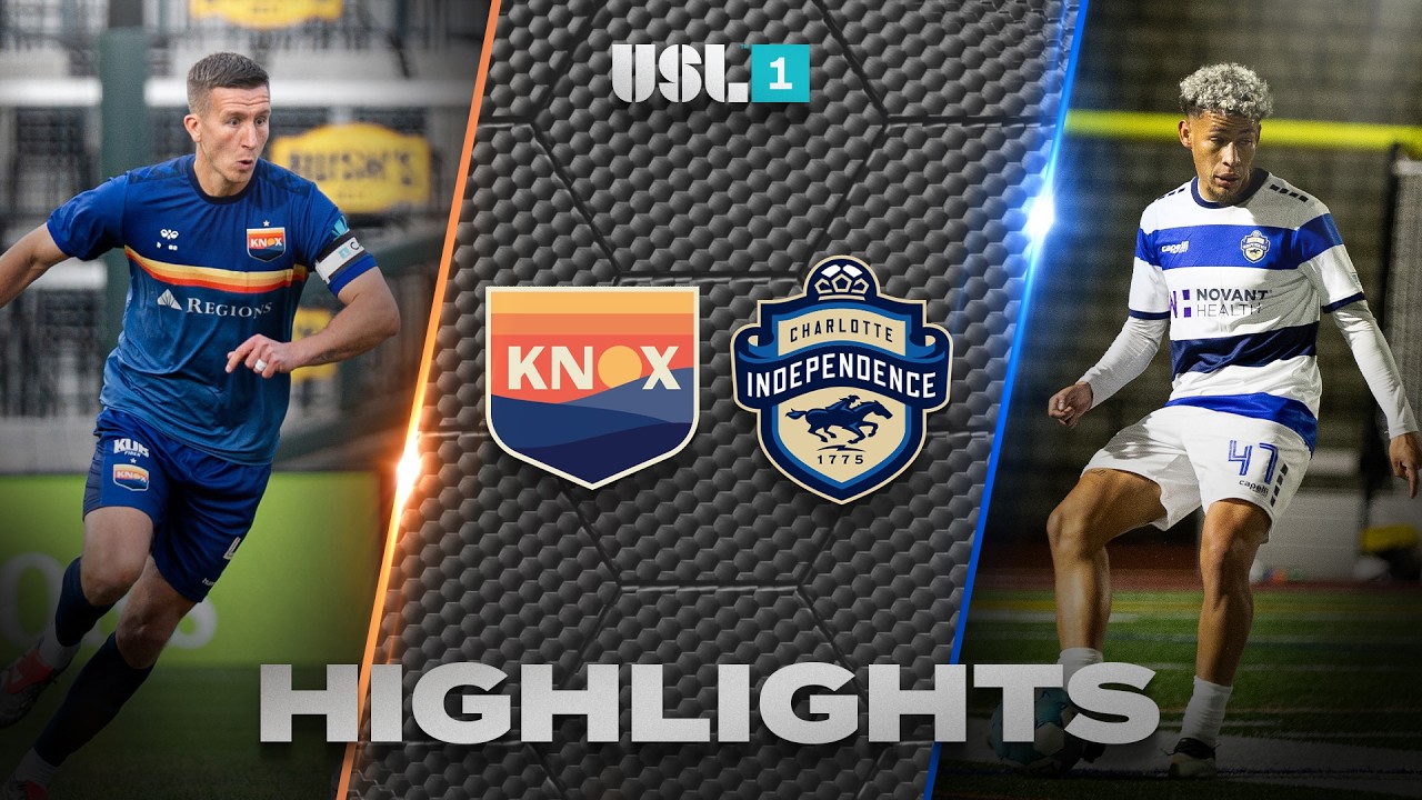 One Knoxville SC vs Charlotte Independence Highlights