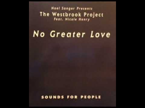 Noel Sanger Feat. Nicole Henry - No Greater Love (Holy Symphony Vocal Mix)