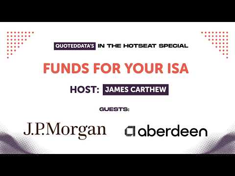 In The HotSeat Special: Funds for your ISA