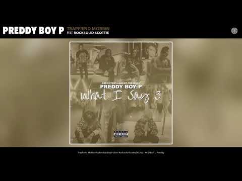 Preddy Boy P - Trapfiend Mobbin (Audio) feat. Rocksolid Scottie