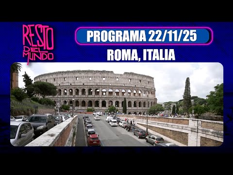 RESTO DEL MUNDO - Programa 22/11/25 - ROMA, un destino inigualable en ITALIA